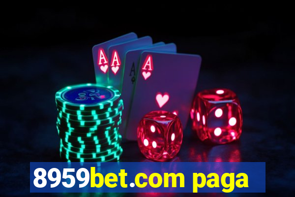 8959bet.com paga